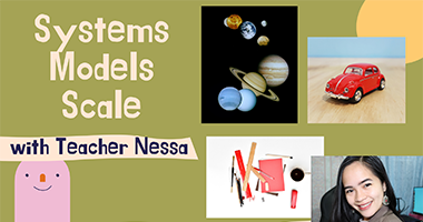 Kids, let's talk about systems, models, and scales.